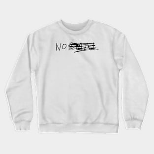 No Normal Crewneck Sweatshirt